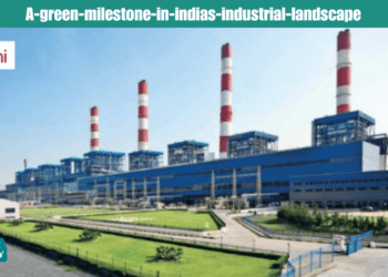 a-green-milestone-in-indias-industrial-landscape