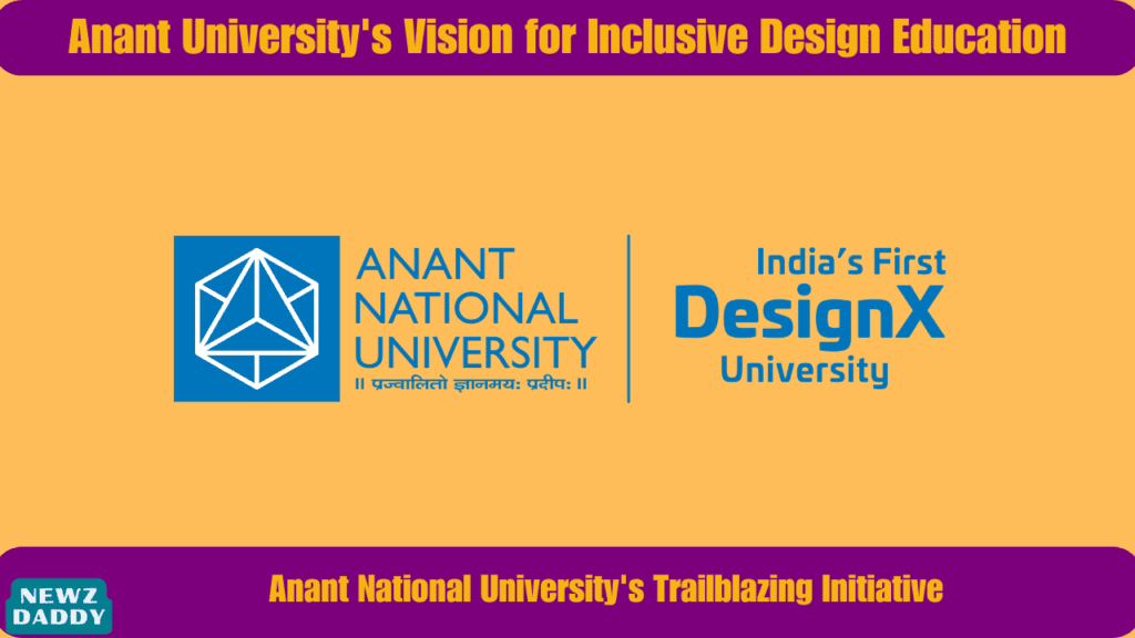 Anant University's Vision for Inclusive Design Education