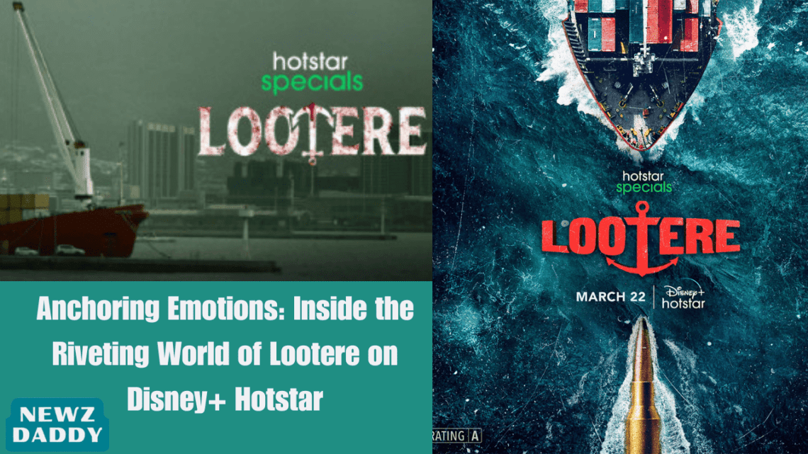 Anchoring Emotions Inside the Riveting World of Lootere on Disney+ Hotstar
