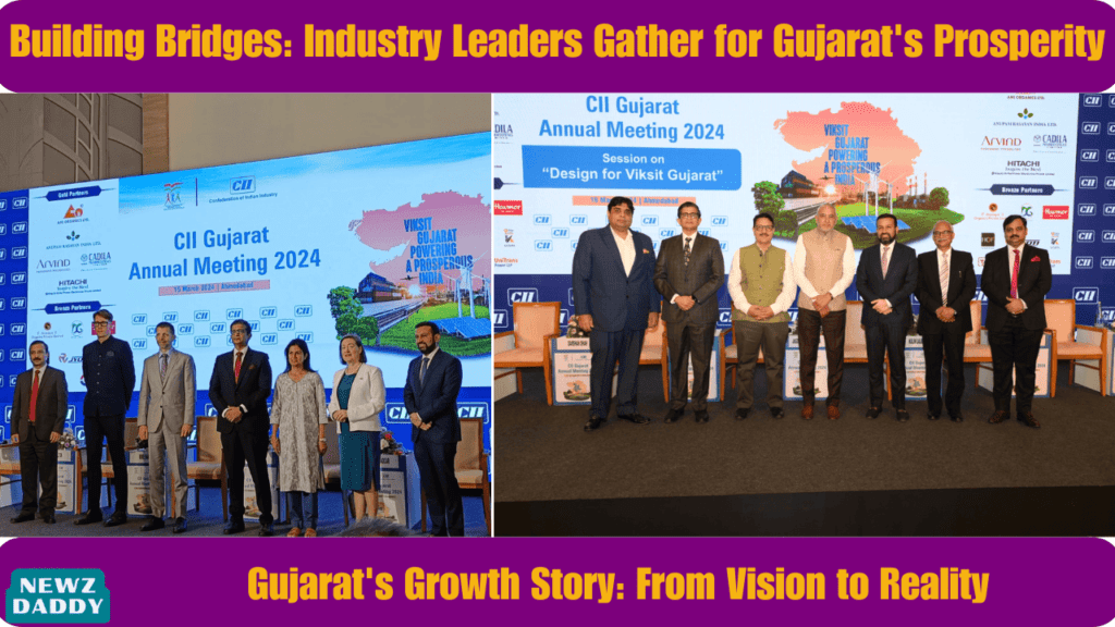 Building Bridges Industry Leaders Gather for Gujarat's Prosperity.