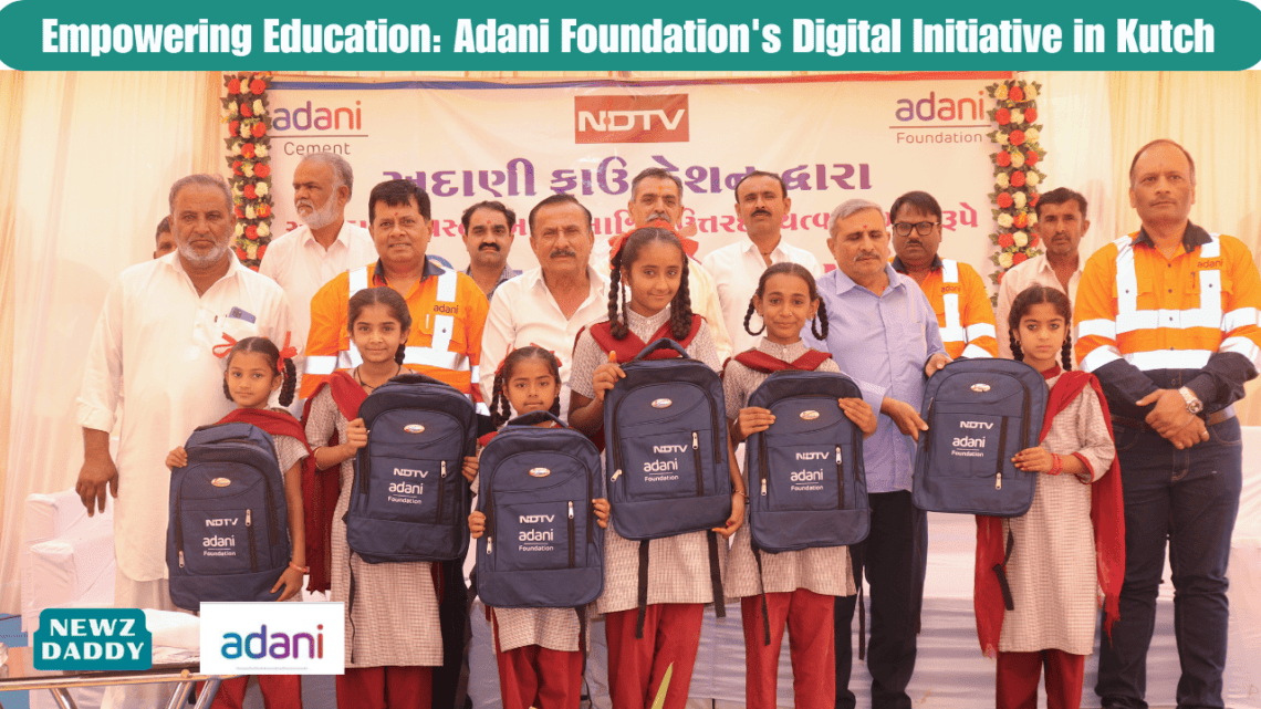 Empowering Education Adani Foundation's Digital Initiative in Kutch.