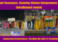 Radiant Resonance: Honoring Women Entrepreneurs with Indradhanush Awards