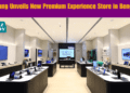 Samsung Unveils New Premium Experience Store in Bengaluru
