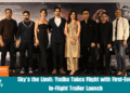 Sky's the Limit Yodha Takes Flight with First-Ever In-Flight Trailer Launch