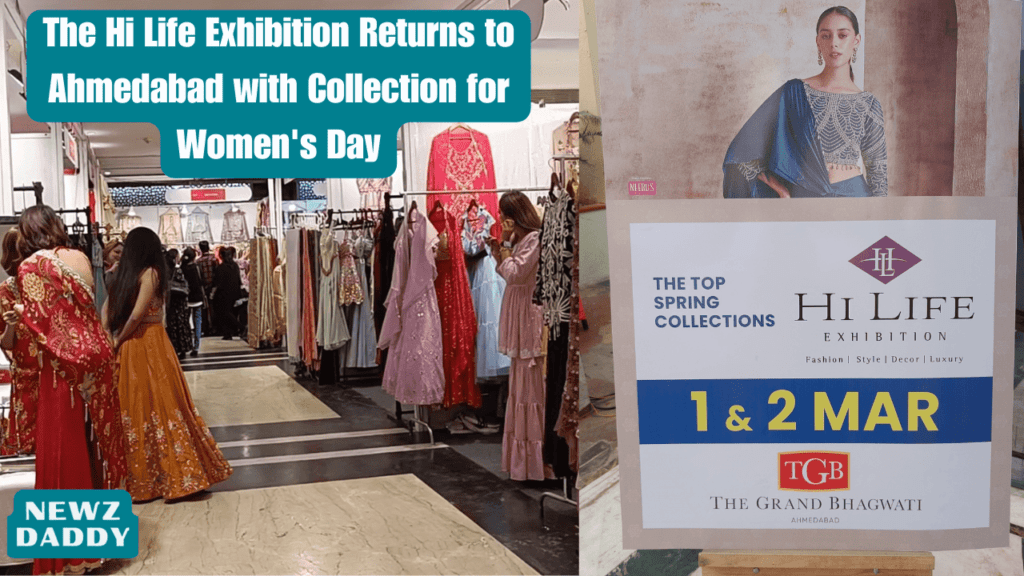 The Hi Life Exhibition Returns to Ahmedabad with Collection for Women's Day