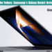Unveiling the Future Samsung's Galaxy Book4 Arrives in India.