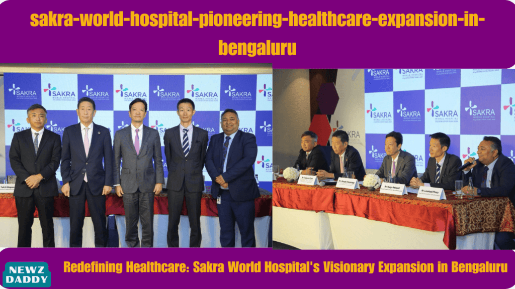 sakra-world-hospital-pioneering-healthcare-expansion-in-bengaluru