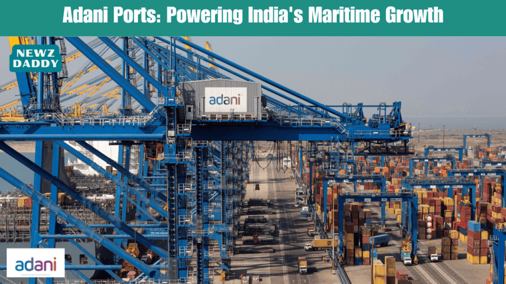 Adani Ports Powering India's Maritime Growth