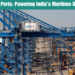 Adani Ports Powering India's Maritime Growth