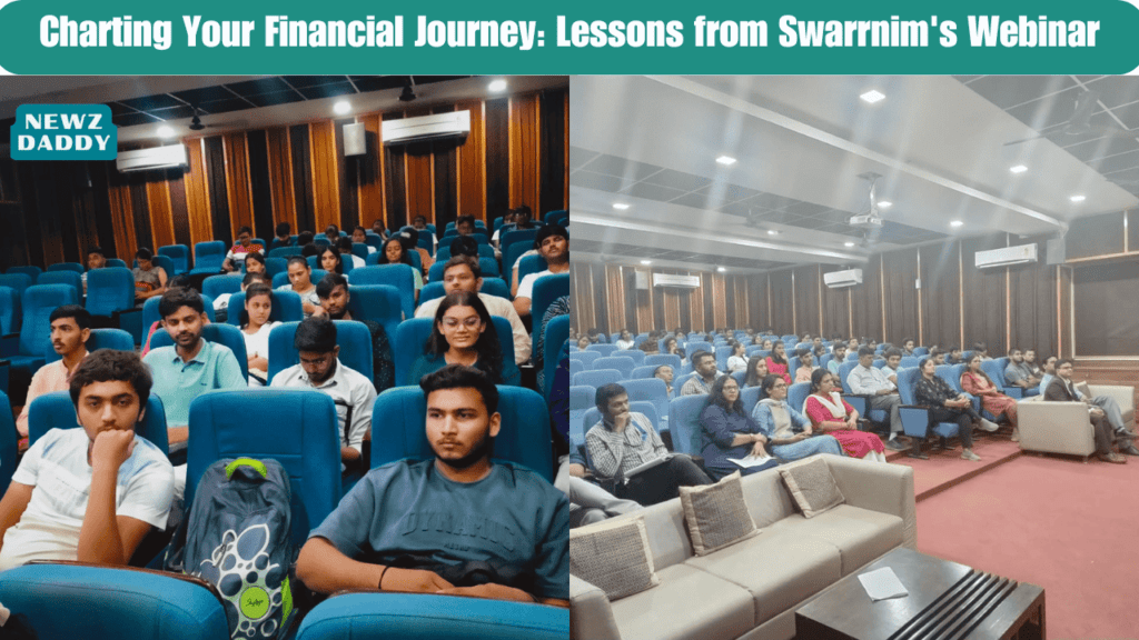 Charting Your Financial Journey Lessons from Swarrnim's Webinar.
