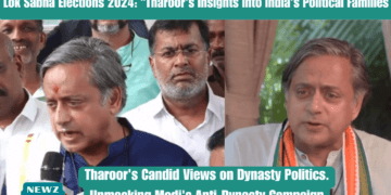 Lok Sabha Elections Tharoor's Insights into India's Political Families