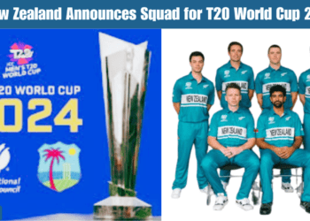 New Zealand Announces Squad for T20 World Cup 2024