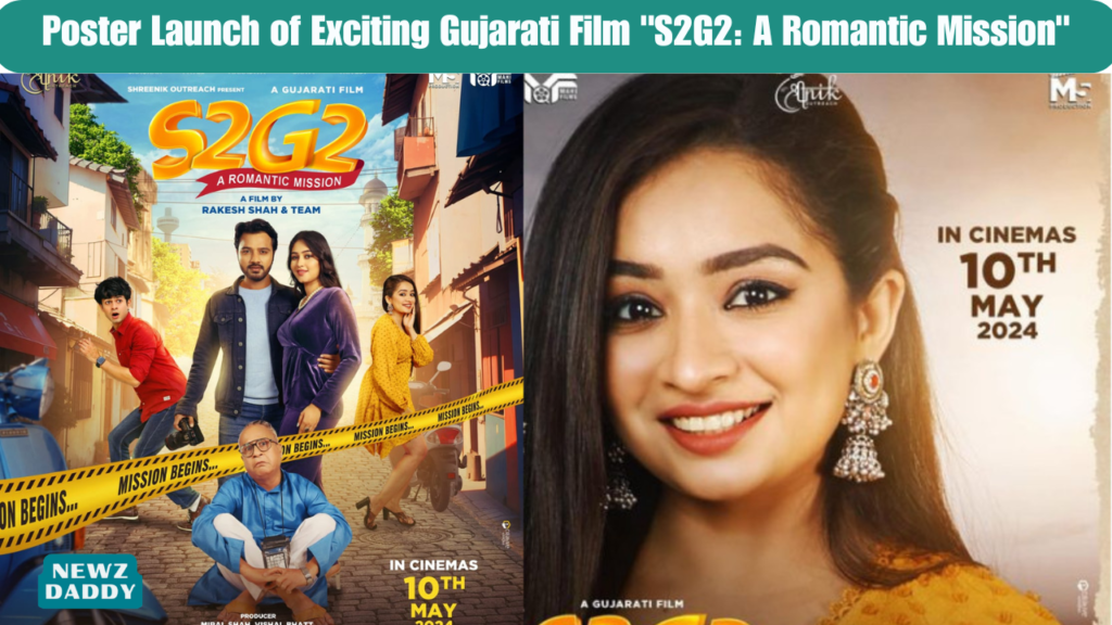 Poster Launch of Exciting Gujarati Film "S2G2: A Romantic Mission"