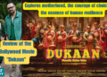 Review of the Bollywood Movie Dukaan