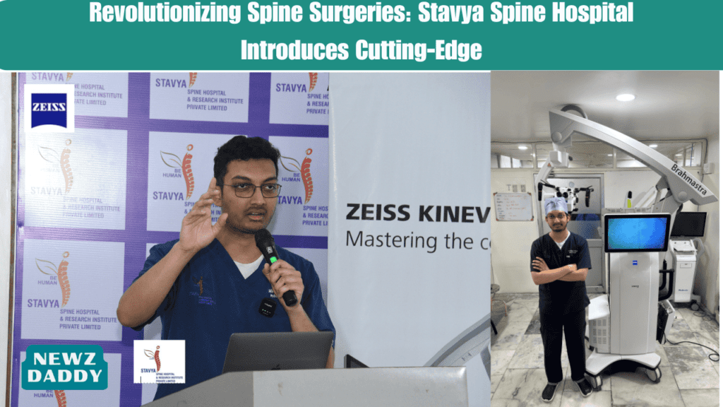 Revolutionizing Spine Surgeries: Stavya Spine Hospital Introduces Cutting-Edge Technology