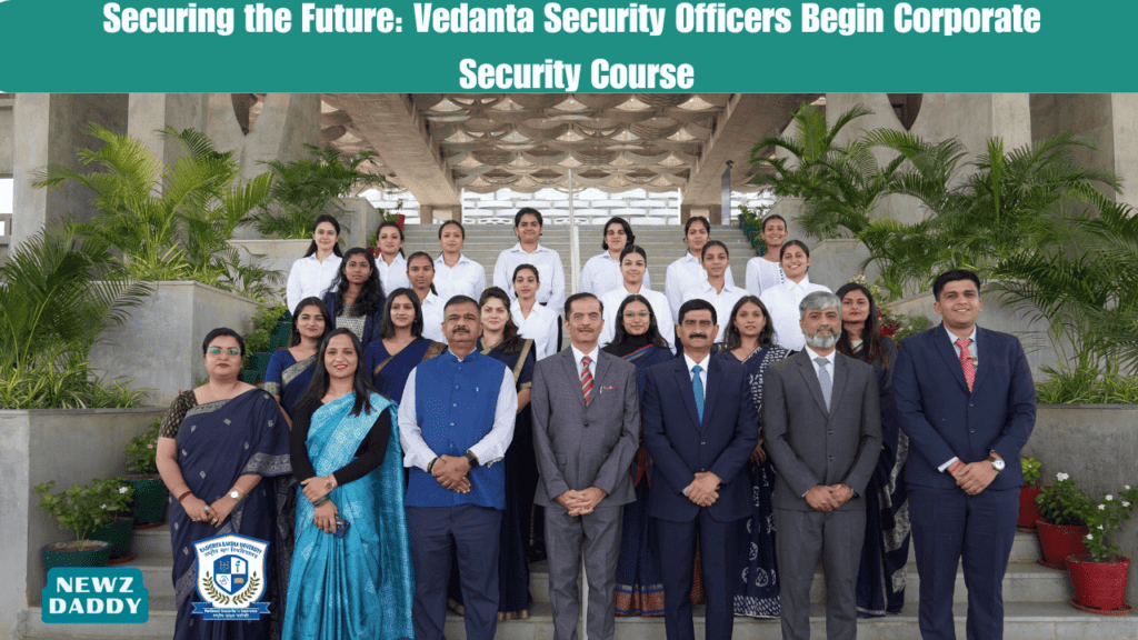 Securing the Future Vedanta Security Officers Begin Corporate Security Course.
