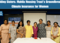 Shielding Sisters Mahila Housing Trust's Groundbreaking Climate Insurance for Women.