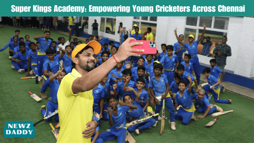 Super Kings Academy: Empowering Young Cricketers Across Chennai
