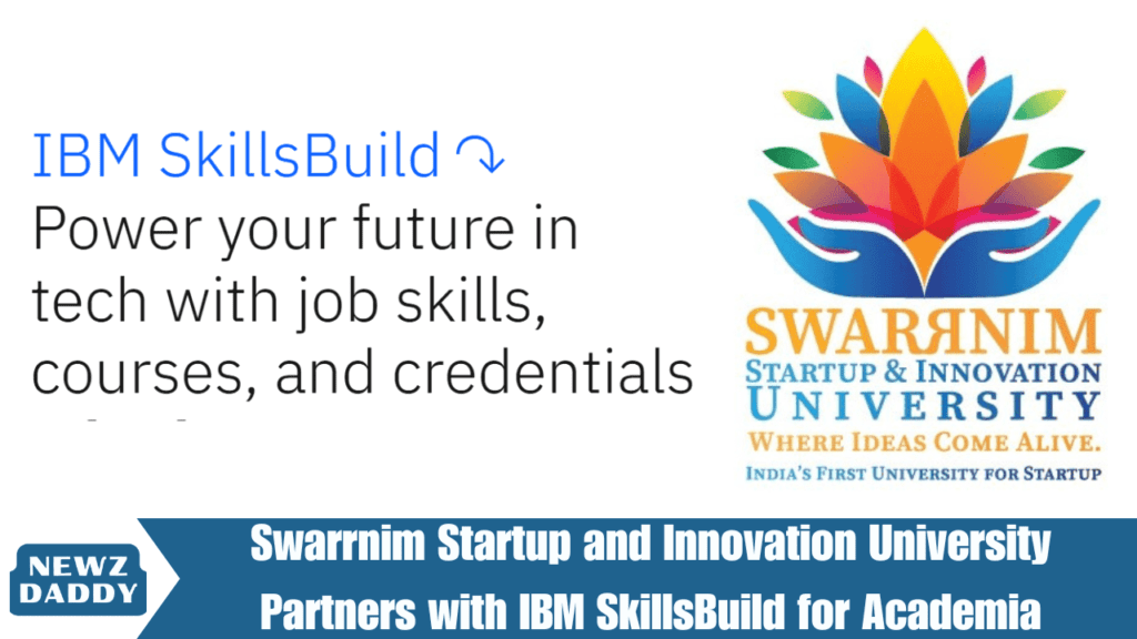 Swarrnim Startup and Innovation University Partners with IBM SkillsBuild for Academia
