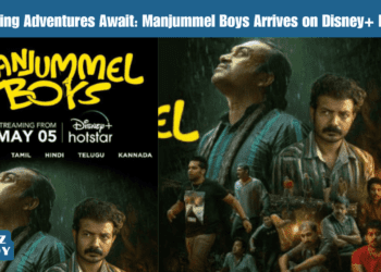 Thrilling Adventures Await: Manjummel Boys Arrives on Disney+ Hotstar