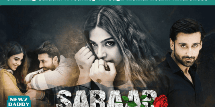 Unveiling Saraab A Journey Through Mental Health Awareness.