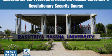 Empowering Our Protectors: Rashtriya Raksha University's Revolutionary Security Course
