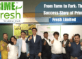 From Farm to Fork The Success Story of Prime Fresh Limited