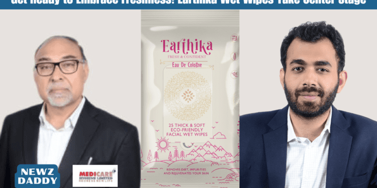 Get Ready to Embrace Freshness: Earthika Wet Wipes Take Center Stage