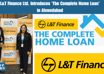L&T Finance Ltd. Introduces ‘The Complete Home Loan’ in Ahmedabad