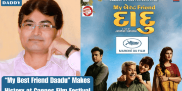 My Best Friend Daadu Makes History at Cannes Film Festival