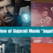 Review of the Gujarati Film Jagat
