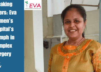 Breaking Barriers: Eva Women’s Hospital’s Triumph in Complex Surgery