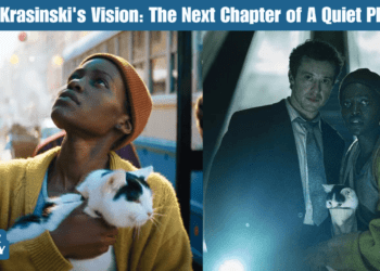 John Krasinski's Vision: The Next Chapter of A Quiet Place