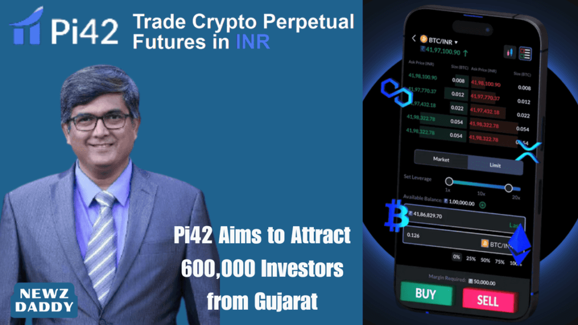 Pi42 Aims to Attract 600,000 Investors from Gujarat