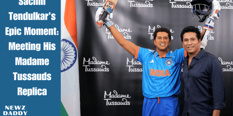 Sachin Tendulkar's Epic Moment: Meeting His Madame Tussauds Replica