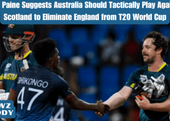 Tim Paine Suggests Australia Should Tactically Play Against Scotland to Eliminate England from T20 World Cup