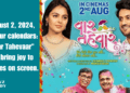 August 2, 2024, on your calendars: "Vaar Tahevaar" will bring joy to families on screen.