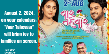  August 2, 2024, on your calendars: "Vaar Tahevaar" will bring joy to families on screen.