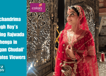 Debchandrima Singh Roy’s Stunning Rajwada Lehenga in ‘Suhagan Chudail’ Captivates Viewers