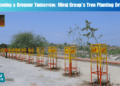 Growing a Greener Tomorrow: Miraj Group’s Tree Planting Drive