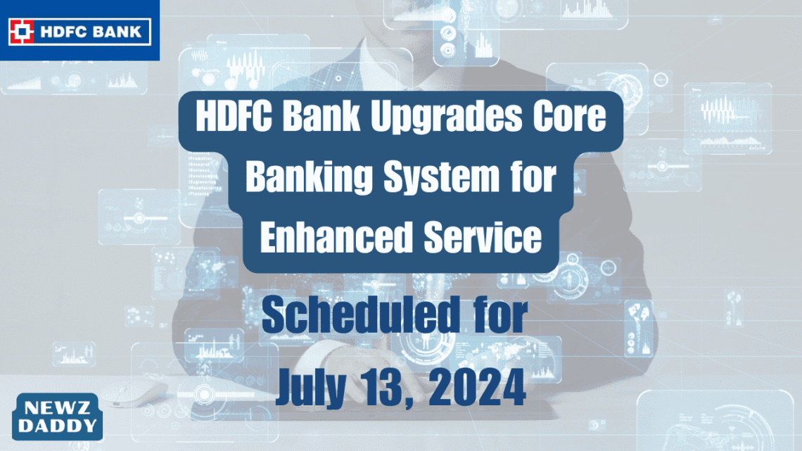 HDFC Bank Upgrades Core Banking System for Enhanced Service