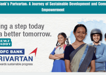 HDFC Bank’s Parivartan: A Journey of Sustainable Development and Community Empowerment