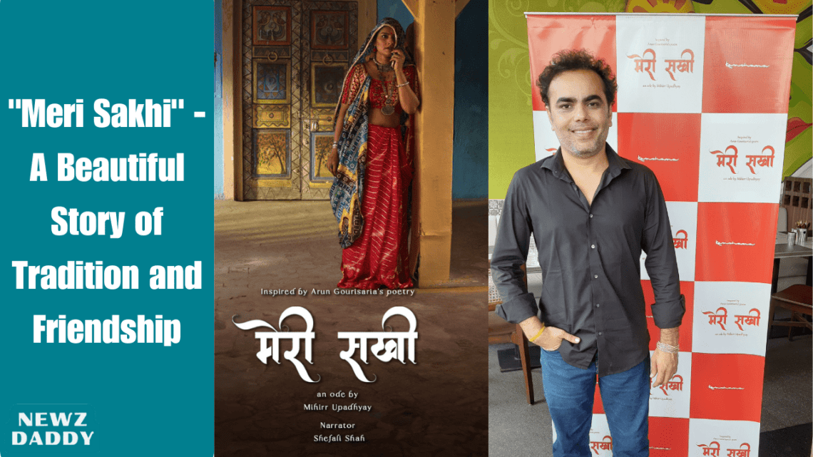 "Meri Sakhi" - A Beautiful Story of Tradition and Friendship