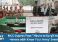 NCC Gujarat Pays Tribute to Kargil War Heroes with 'Know Your Army' Event