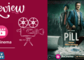 Review of “Pill” Web Series - Only on Jio Cinema