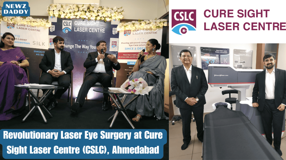 Revolutionary Laser Eye Surgery at Cure Sight Laser Centre (CSLC), Ahmedabad