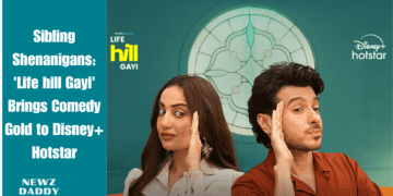 Sibling Shenanigans: 'Life hill Gayi' Brings Comedy Gold to Disney+ Hotstar