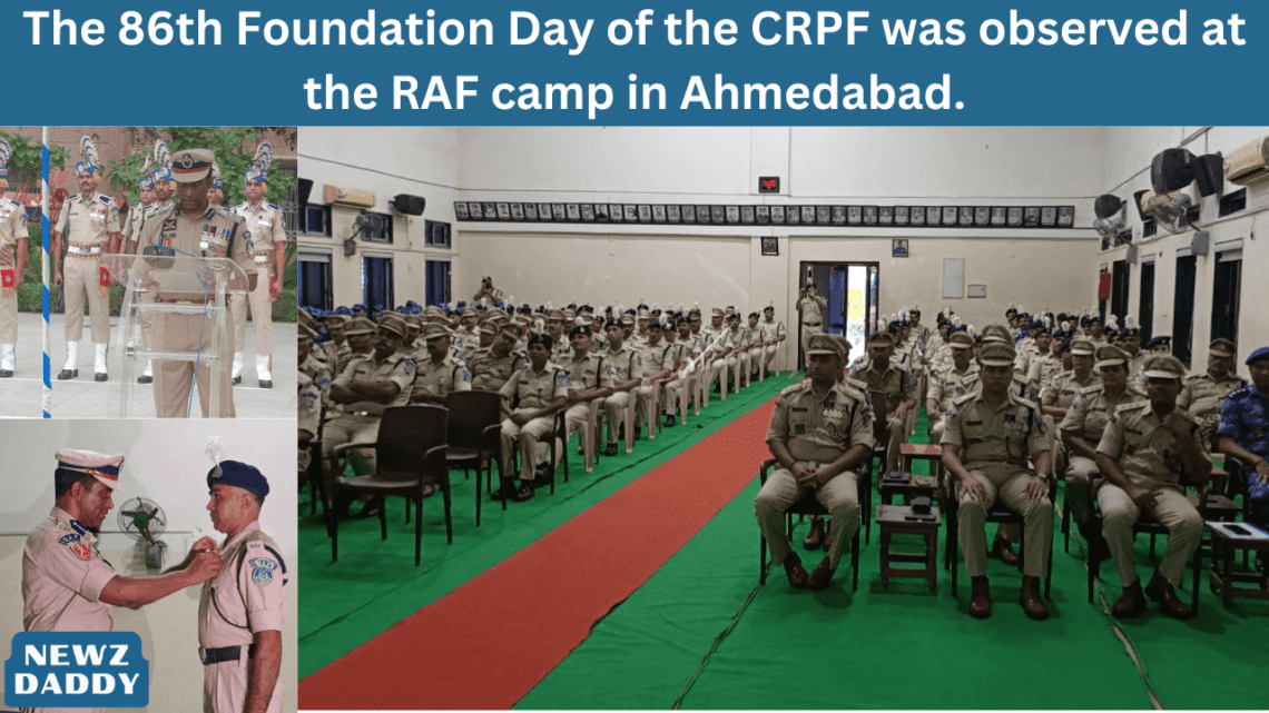 The 86th Foundation Day of the CRPF was observed at the RAF camp in Ahmedabad.