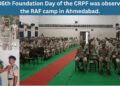 The 86th Foundation Day of the CRPF was observed at the RAF camp in Ahmedabad.
