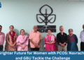 A Brighter Future for Women with PCOS Navrachana and GBU Tackle the Challenge